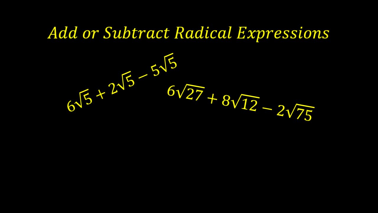 How to Add and Subtract Radical Expressions (Square Roots)\Algebra [Worked Example📝]