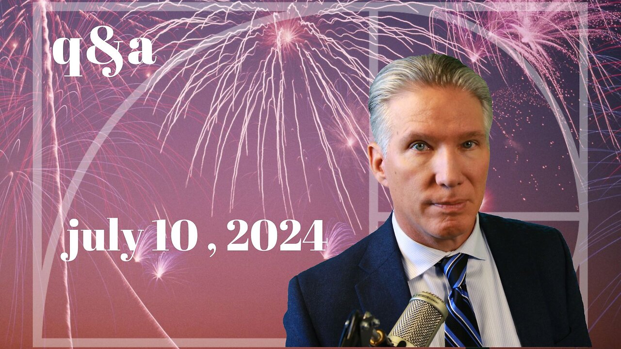 q&a July 11, 2024