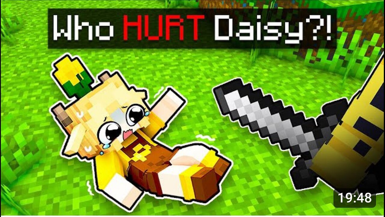 who hurt Daisy in Minecraft?