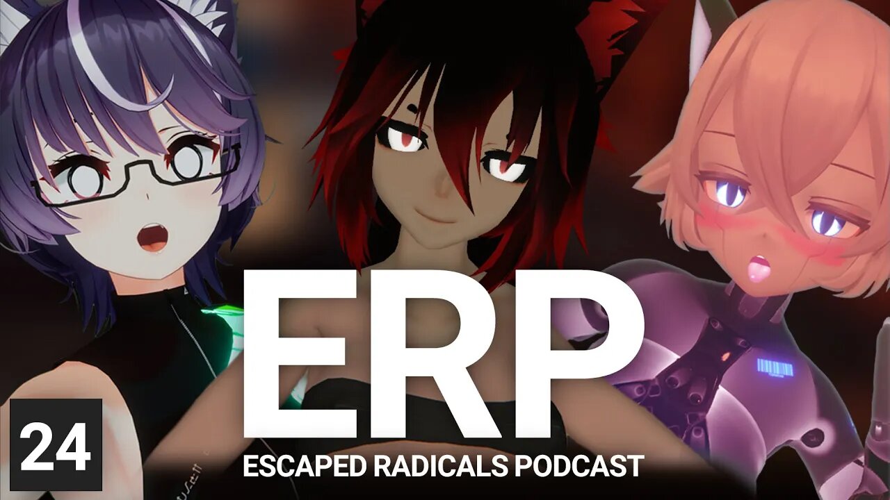 ERP: Escaped Radicals Podcast - Episode 24 - Live -