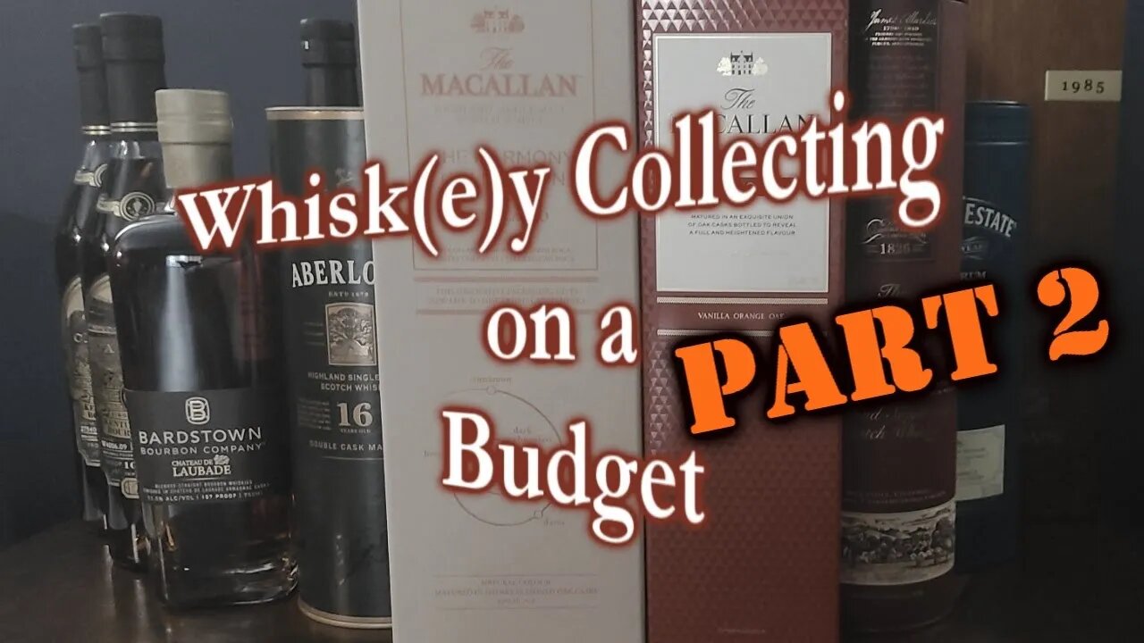 Whiskey Collecting on a Budget: Part 2