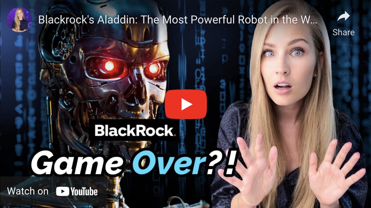Blackrock's Aladdin: The Most Powerful Robot in the World (that will soon own everything)