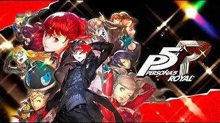 Persona 5 Royal Playthrough - Episode 1