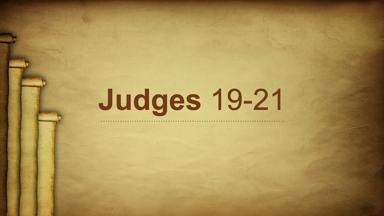 Judges Chapters 19 - 21