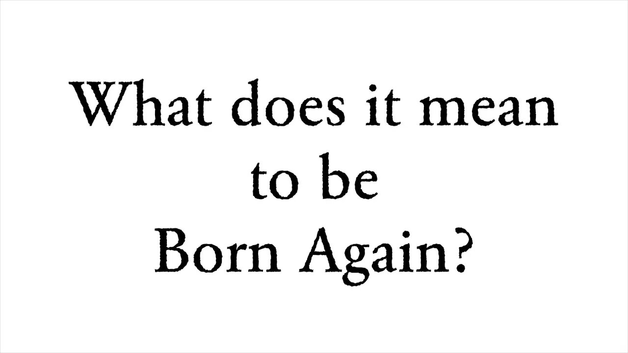 What does it mean to be Born Again? - Faith Foundations with Dr. Todd Baker