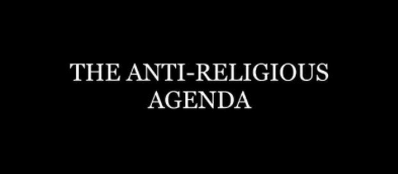 TRAILER - THE ANTI-RELIGIOUS AGENDA - HISTORY IS A BIG FAT LIE