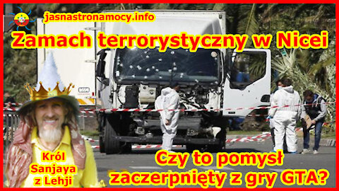 Zamach terrorystyczny w Nicei. Fałzywa flaga. Czy to pomysł zaczerpniety z gry GTA