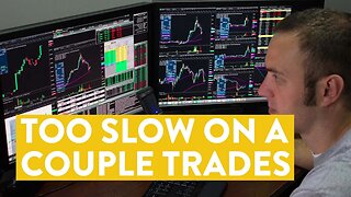 [LIVE] Day Trading | Too Slow on a Couple Trades