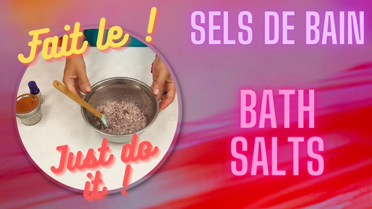 Sels de bain : fabrication, herboristerie, bien être.