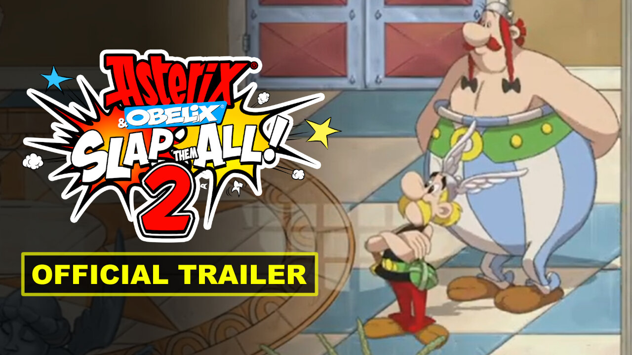 Asterix & Obelix Slap Them All! 2 - Official Gameplay Trailer