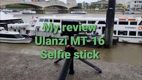 My review of using the Ulanzi MT-16 Selfie stick 12th July 2023