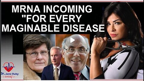 MORE mRNA VACCINES COMING "FOR EVERY IMAGINABLE DISEASE"