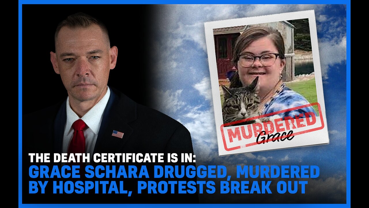 The Death Certificate Is In: Grace Schara Drugged, Murdered By Hospital, Protests Break Out