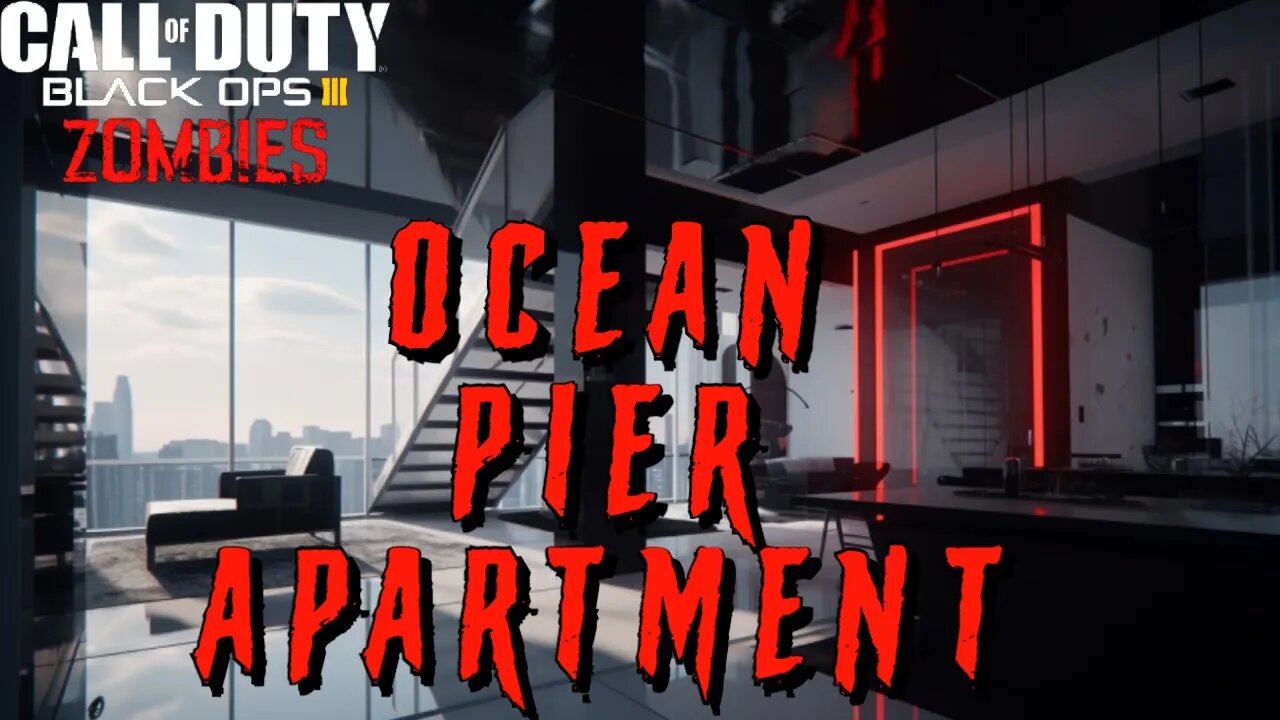 Call of Duty BO3 Ocean Pier Apartment custom zombies map