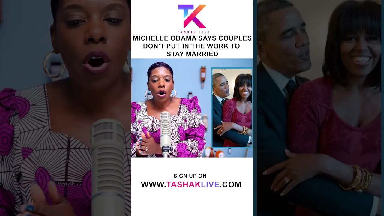 Michelle Obama Wants You To Know That Marriage Takes WORK