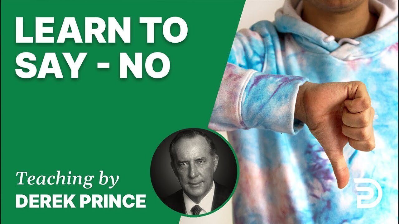 📗 Learn to Say - No 21/5 - A Word from the Word - Derek Prince