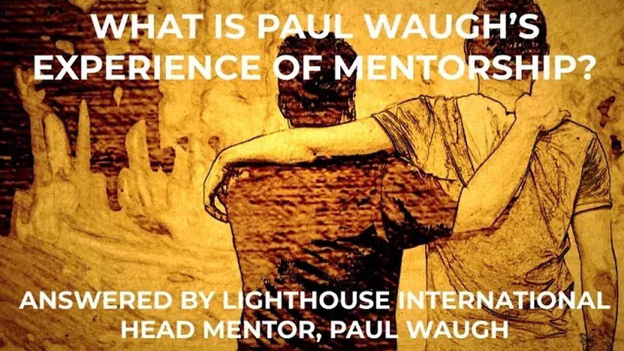 What is Lighthouse International Chairman Paul Stephen Waugh's experience of mentorship coaching?