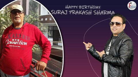 Warmest wishes for a very happy birthday, Suraj Prakash Sharma Ji