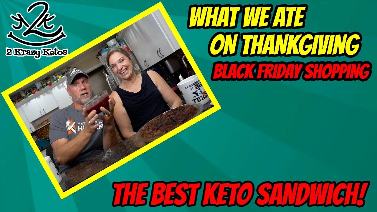 What we ate on Thanksgiving | Keto meal prep | The perfect Keto sandwich