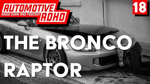 The Bronco Raptor is Opulent, Unnecessary, and will be Massively Successful