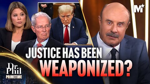 Dr. Phil: Trump Verdict Is a Judicial Travesty | Dr. Phil Primetime