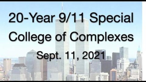 20th 9/11 Special with College of Complexes (11 September 2021)