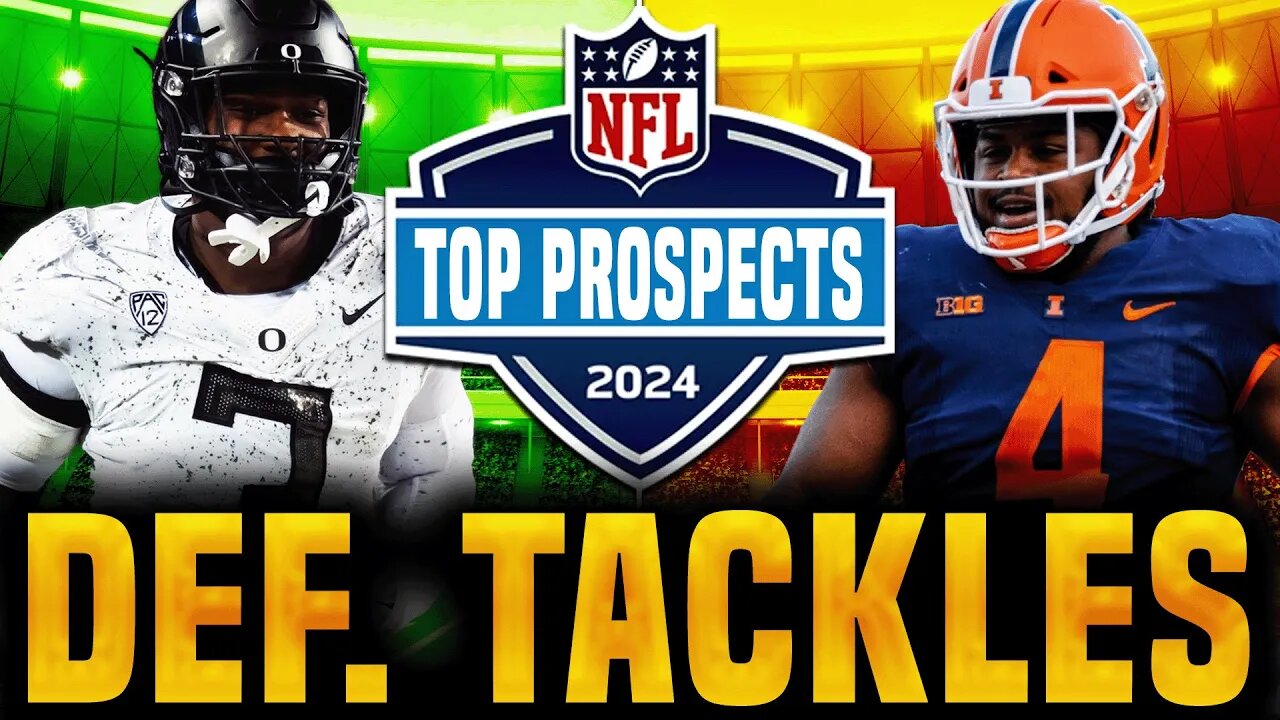 Top DEFENSIVE TACKLES in the 2024 NFL Draft | Preseason Rankings