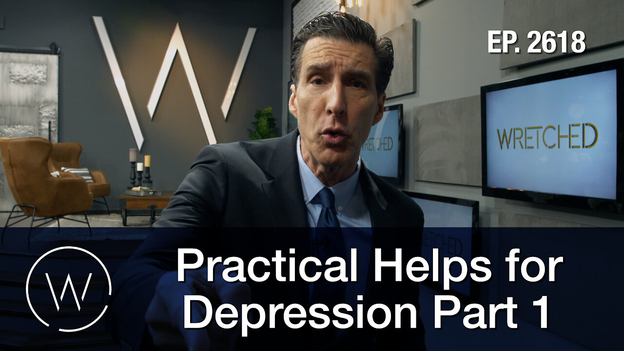 Practical Helps for Depression Part 1