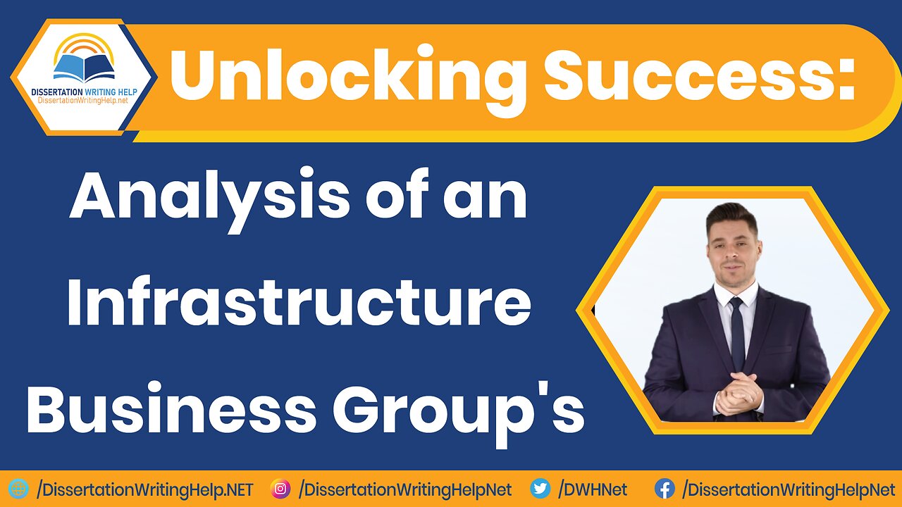 Analysis of an infrastructure business group | DissertationWritingHelp.Net