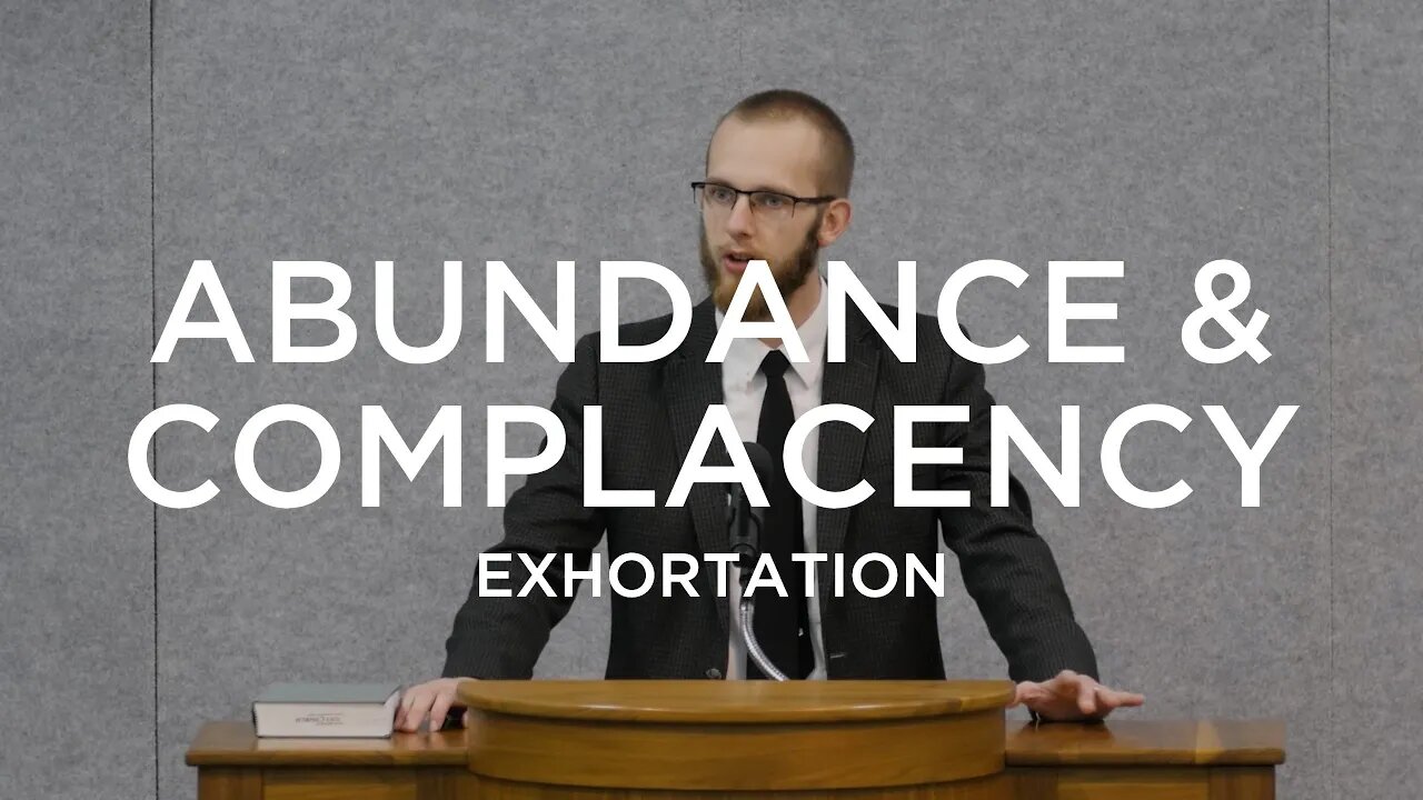 Abundance & Complacency | Joshua Edgren (Exhortation)