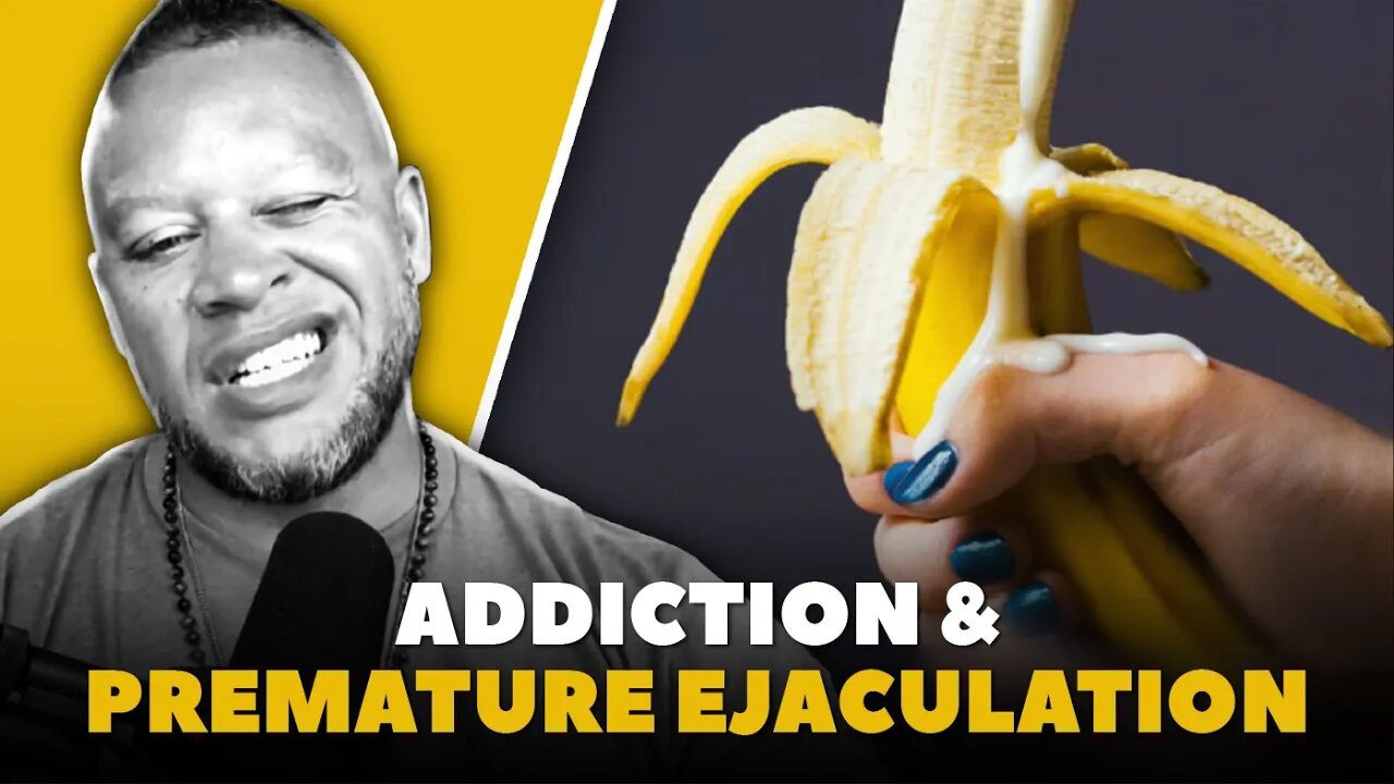 The Link Between Premature Ejaculation & Addictive Behavior