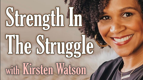 Strength In The Struggle - Kirsten Watson on LIFE Today Live