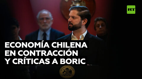 Economía chilena en contracción y críticas a Boric