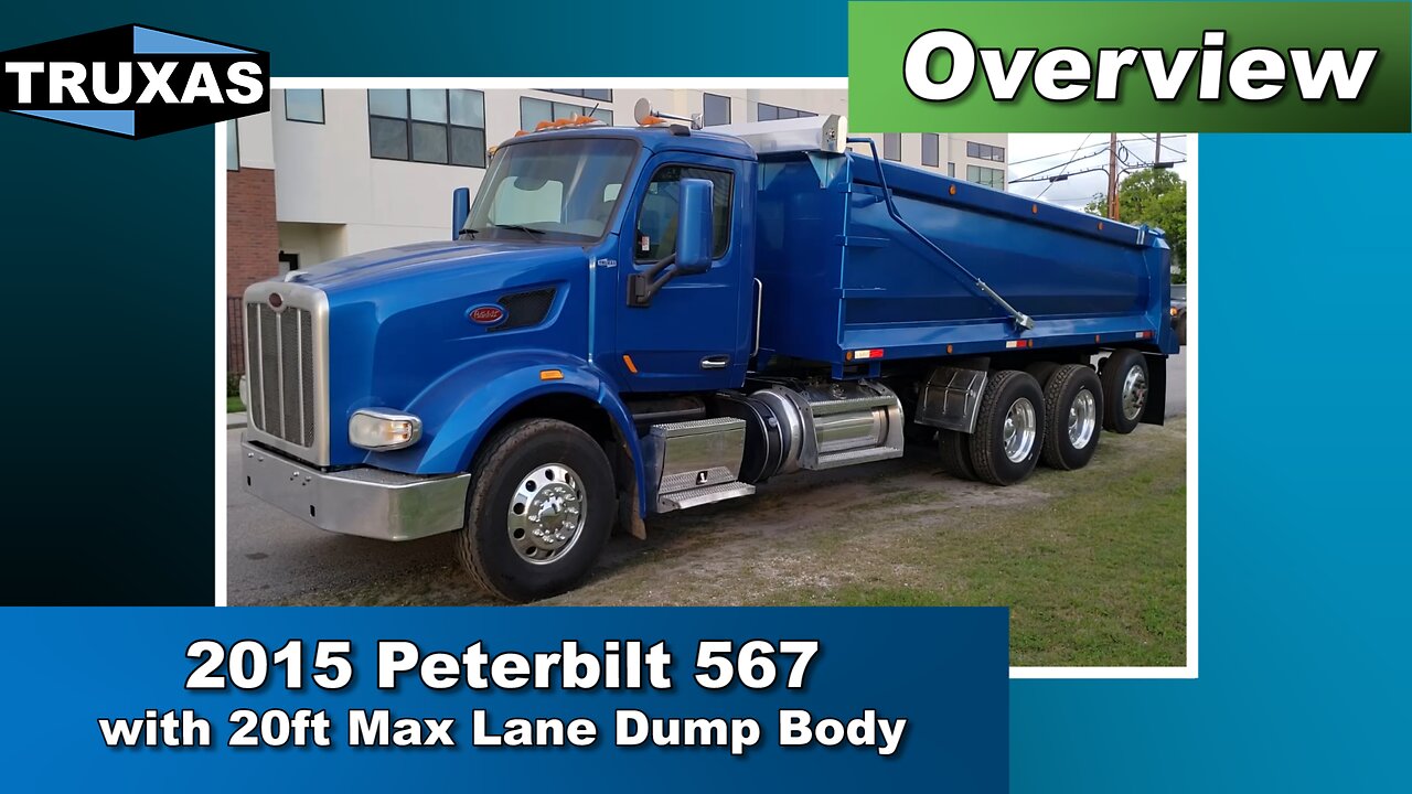 Overview: 2015 Peterbilt 567 with 20ft Max Lane Dump Body