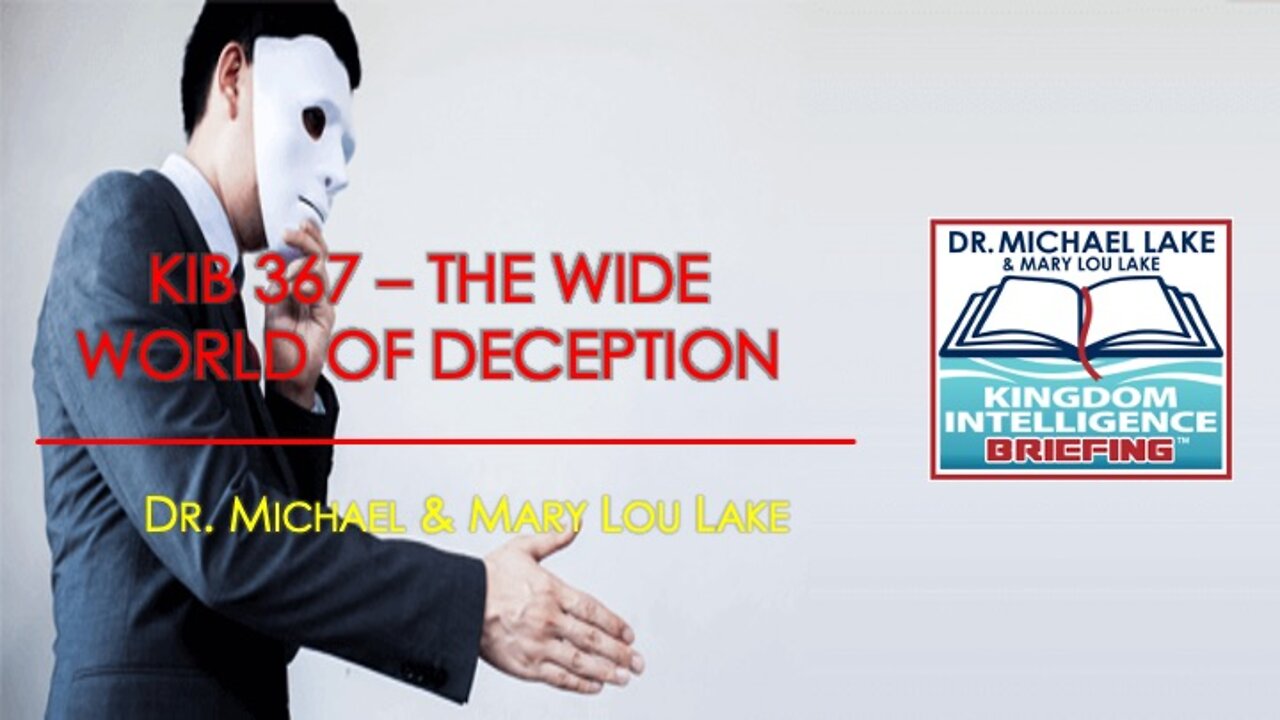 KIB 367 – The Wide World of Deception