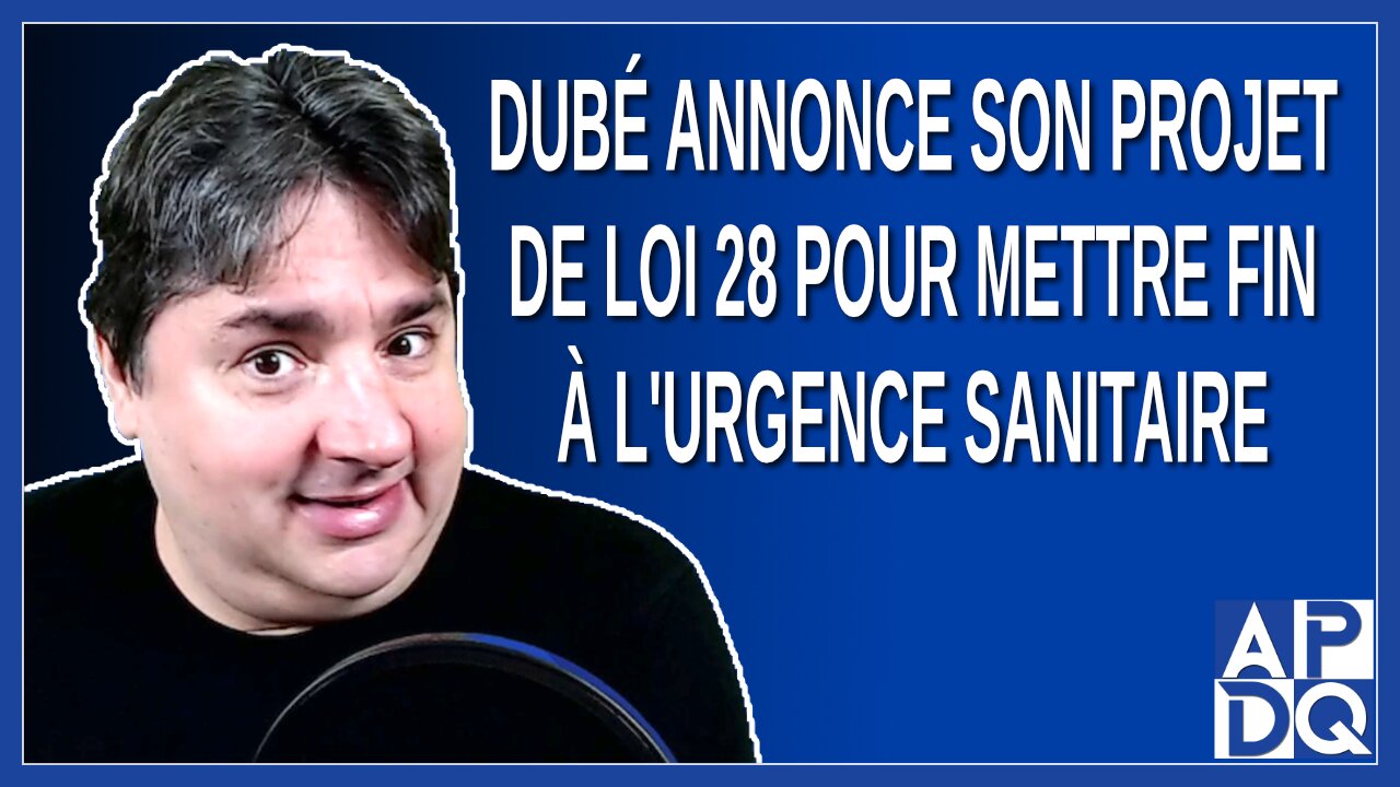 Dubé annonce son projet de loi 28 pour mettre fin à l'urgence sanitaire