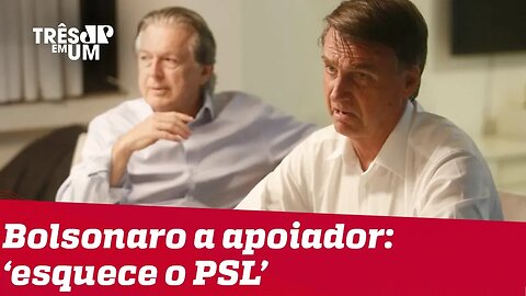 Bolsonaro pede para apoiador esquecer o PSL e diz que Bivar está 'queimado'