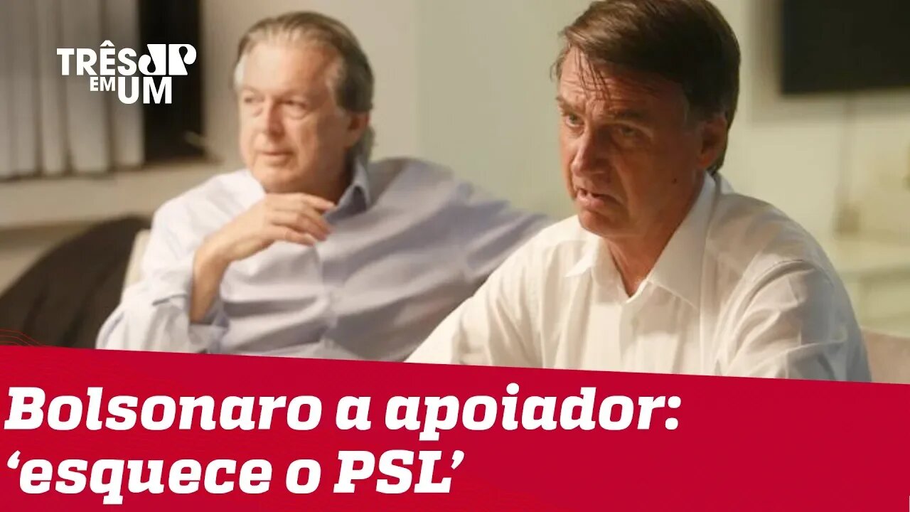 Bolsonaro pede para apoiador esquecer o PSL e diz que Bivar está 'queimado'