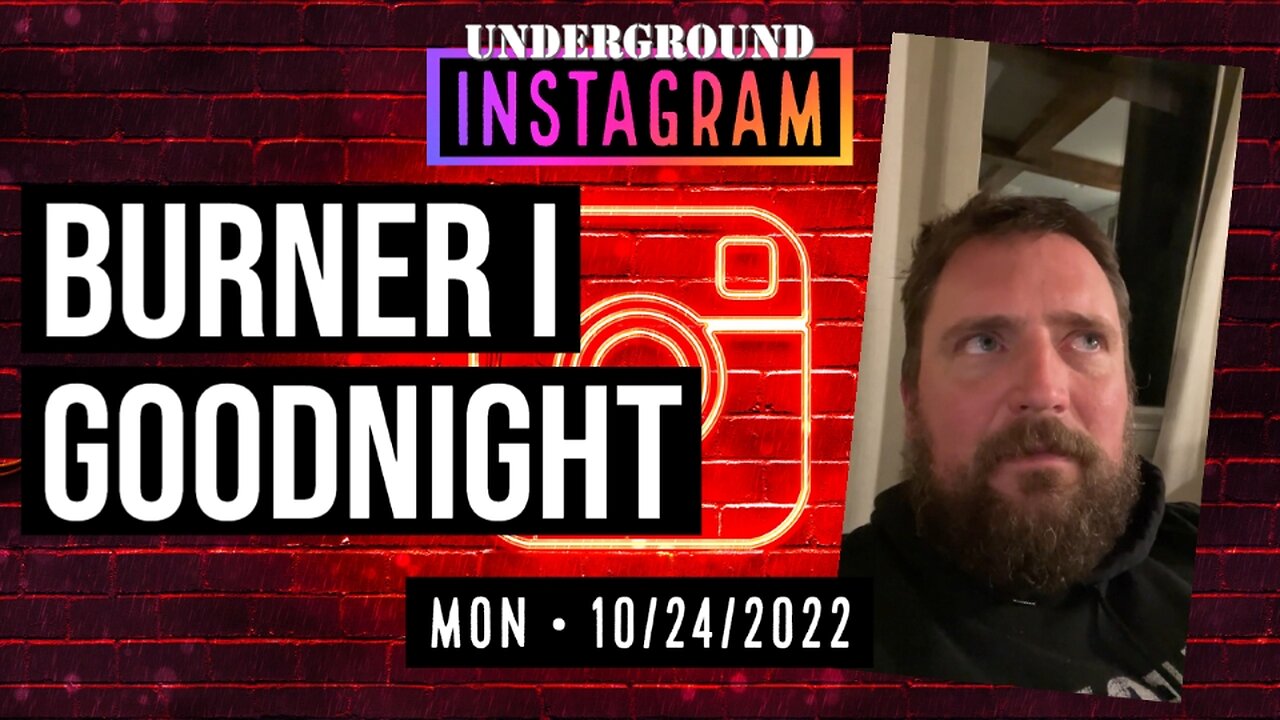 Owen Benjamin, Goodnight, 🐻 Instagram Replay October 24, 2022