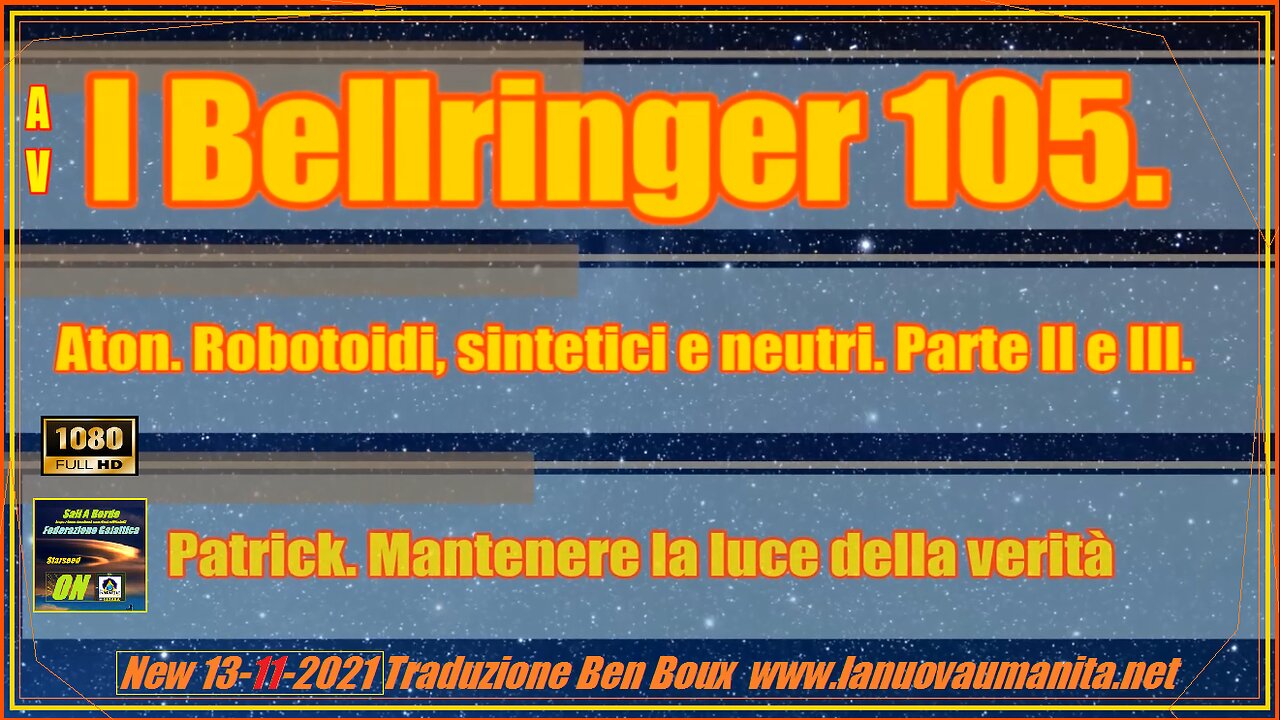 I Bellringer 105.Aton. Robotoidi, Parte II e III. Patrick. Mantenere la luce