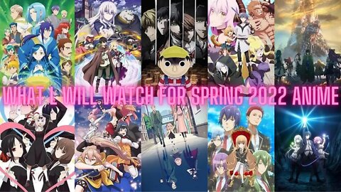 what l will watch for Spring 2022 Anime #upcominganime2022 #winteranime2022#anime2022 #upcominganime