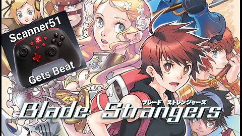 Scanner51 Gets Beat: Blade Strangers