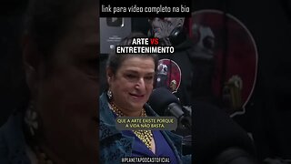 “A ARTE É UMA NECESSIDADE” com Grace Gianoukas | Planeta Podcast #shorts