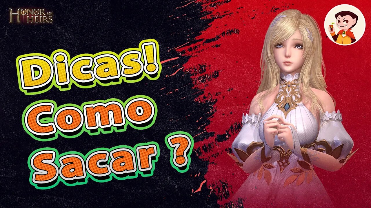 Honor Of Heirs: Dicas! Como Sacar ?!?