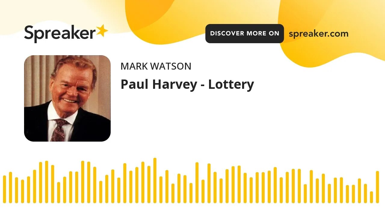 Paul Harvey - Lottery (made with Spreaker)