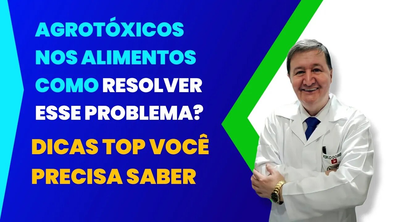 Agrotóxicos nos alimentos Como resolver esse problema? Dicas Top Você precisa saber ZAP 15 996448181