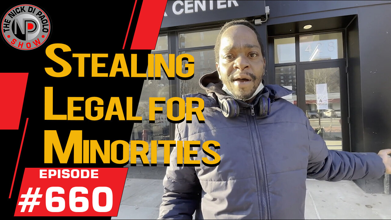 Shoplifting Legal for Minorities | Nick Di Paolo Show #660