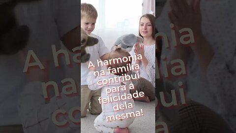 A HARMONIA NA FAMÍLIA - #shorts