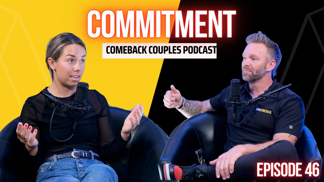 COMEBACK COUPLES - COMMITMENT