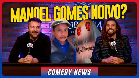 Afinal, Manoel Gomes noivou ou não? COMEDY NEWS - As Notícias mais zoadas da semana!